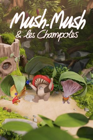 Xem Phim Mush Mush & Gang Nấm Súng Nhanh Full HD"