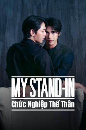 Xem Phim My Stand-In: Full HD Thuyết Minh Chức Nghiệp Thế Thân Hấp Dẫn