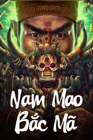 Xem Phim Nam Mao Bắc Mã Full HD Vietsub Mới Nhất