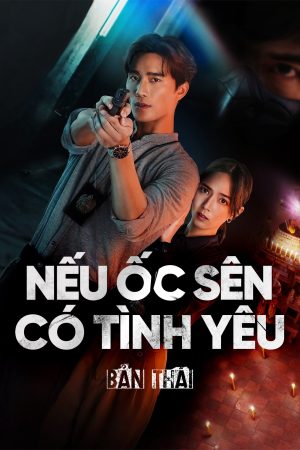 Xem Phim Nếu Ốc Sên Có Tình Yêu Thuyết Minh Mới Nhất