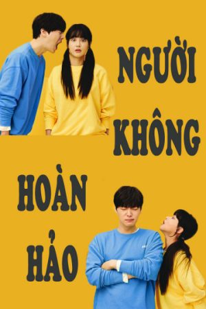Xem Phim Người Không Hoàn Hảo Full HD Vietsub