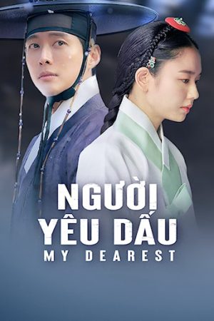 Xem Phim Người Yêu Dấu - Phần 1 Full HD, Vietsub Mới Nhất"