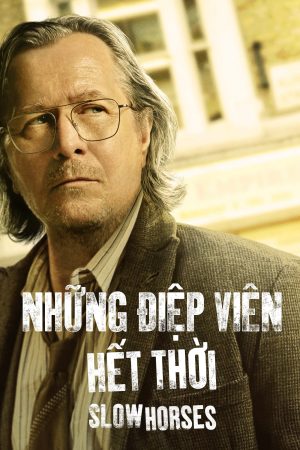 Xem Phim Những Điệp Viên Hết Thời (Phần 3) Full HD Vietsub