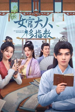 Xem Phim Nữ Quan Đại Nhân Xin Chỉ Giáo Nhiều Hơn Full HD"