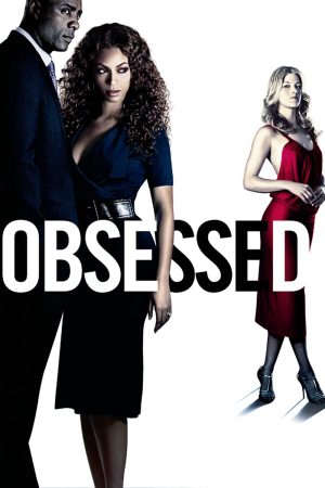 Xem Phim Obsessed Full HD Thử Thách Tình Yêu