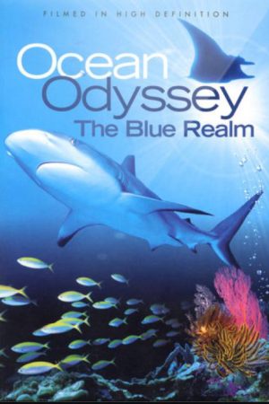 Xem Phim Ocean Odyssey: The Blue Realm Full HD - Hành Trình Biển Độc Đáo