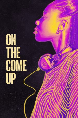 Xem Phim On The Come Up Full HD, Drama Hip-Hop Đầy Tiếng Nói