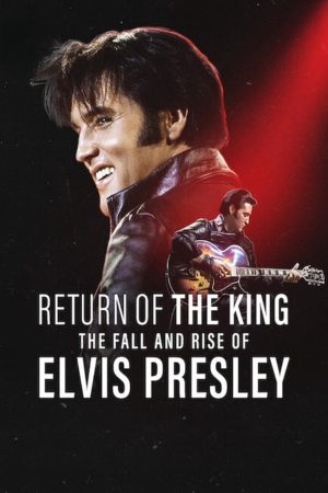 Xem Phim Ông Hoàng Rock'n'Roll: Elvis Presley - Cuộc Sự Xuống Dốc và Trỗi Dậy Full HD