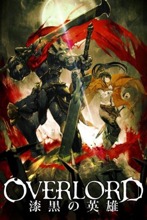 Xem Phim Overlord: Chiến Binh Bóng Tối Full HD Vietsub"