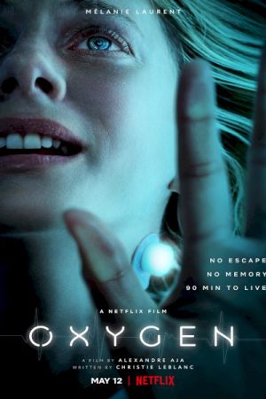Xem Phim Oxygen HD Vietsub: Trải Nghiệm Kinh Di với Một Người Phụ Nữ
