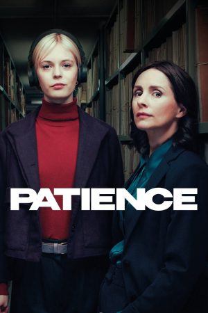 Xem Phim Patience Vietsub - Tình Yêu Bất Tận Trong Cuộc Đời