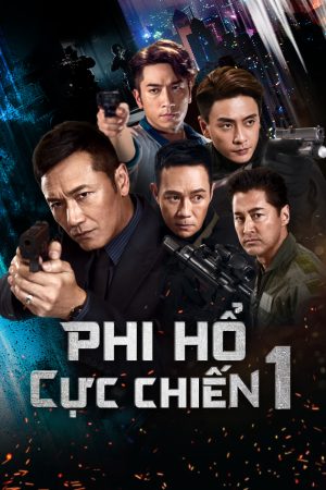 Xem Phim Phi Hổ Cực Chiến HD Vietsub