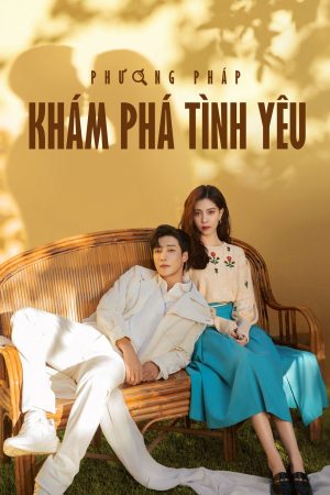 Xem Phim Phương Pháp Khám Phá Tình Yêu Full HD - Hành Trình Tìm Thấy Tình Yêu