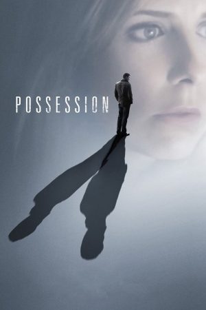 Xem Phim Possession Full HD: Tiết Lộ Rứp Đọa Tình Yêu"