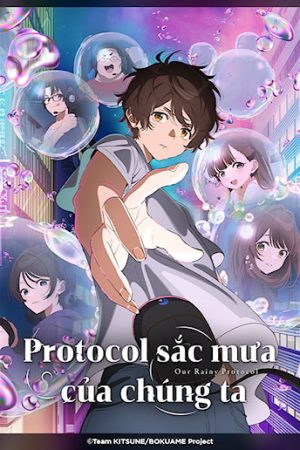 Xem Phim Protocol: Full HD Chính Thức Sắc Mưa Của Chúng Ta