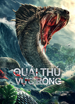 Xem Phim Quái Thú Vực Rồng Full HD Vietsub"