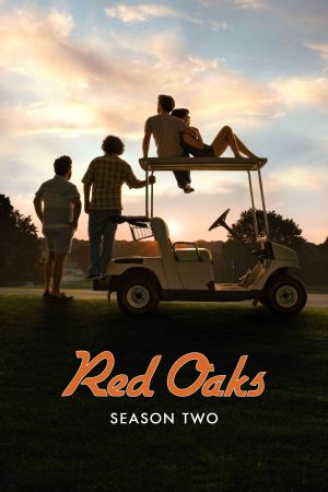 Xem Phim Red Oaks 2 Full HD, Tiếp Theo Cuộc Đời Trẻ Em