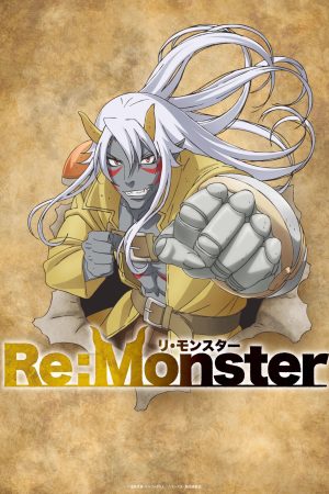 Xem Phim Re:Monster Full HD: Chuyển Thể Và Sự Kiện Đỉnh Đ top