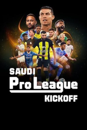 Xem Trận Đấu Saudi Pro League Mới Nhất: Khai Màn Ảo Vệ