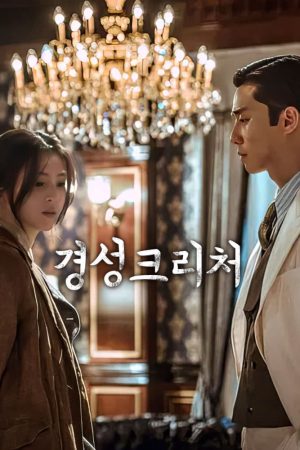 Xem Phim Sinh Vật Gyeongseong Vietsub - Kinh Diễm Hạnh Phúc Đội Quân"