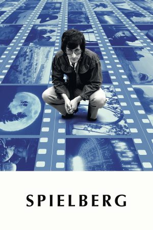 Xem Phim Spielberg Full HD: Tác Phong Của Đạo Diễn Giải Trí Hàng Đầu