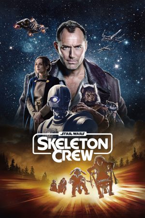 Xem Phim Star Wars: Skeleton Crew Full HD, Tiêu Đề Hấp Dẫn Mới Nhất