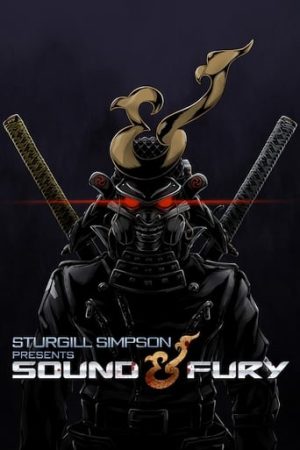 Xem Phim Sound & Fury Fulld HD - Sturgill Simpson Giới Thiệu