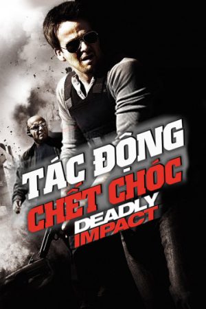 Xem Phim Tác Động Chết Chóc Full HD"
