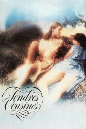 Xem Phim Tendres Cousines Full HD, Tình Yêu Thân Thiết