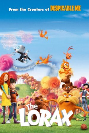Xem Phim Thần Lorax Full HD, Phim Độc Đáo Về Rừng Xanh