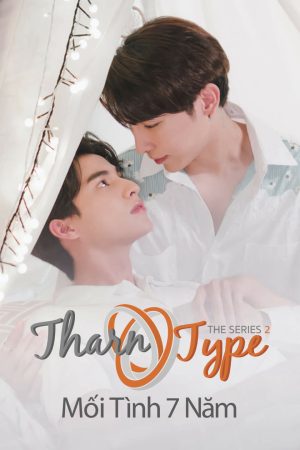 Xem Phim TharnType The Series 2: Mối Tình 7 Năm Full HD"