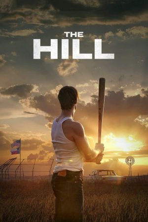Xem Phim The Hill Full HD: Cuộc Đời Vươn Đến Cao