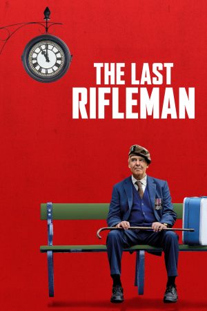 Xem Phim The Last Rifleman Full HD Chiến Tranh Đau Lòng
