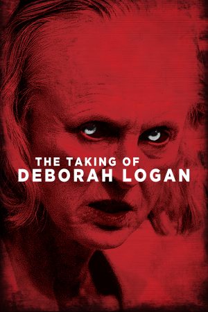 Xem Phim The Taking of Deborah Logan HD - Hành Động Kinh Dị Ưng Ý