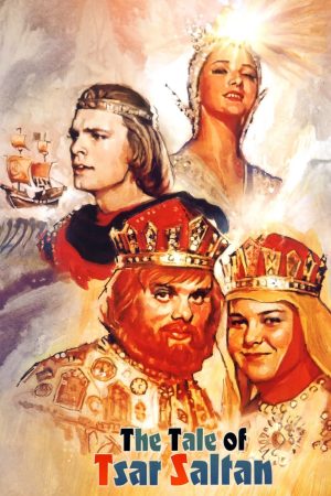 Xem Phim The Tale of Tsar Saltan Full HD - Tập Đầy Đủ, Phim Hùng Dã