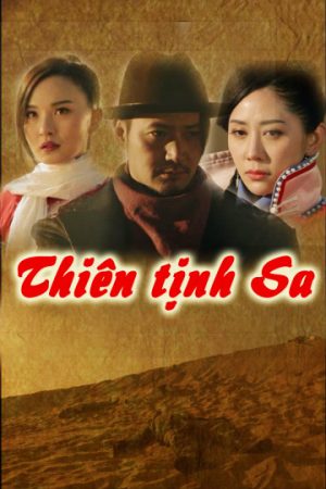 Xem Phim Thiên Tịnh Sa Full HD Vietsub Mới Nhất