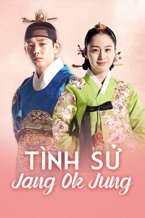 Xem Phim Tình Sử Jang Ok Jung Vietsub Thuyết Minh