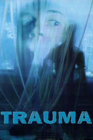 Xem Phim Trauma Vietsub Thuyết Minh Drama Hạnh Phúc Tự Do"