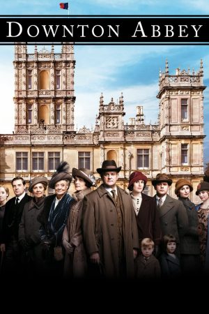 Xem Phim Tu Viện Downton Full HD Thời Trang và Tình Yêu