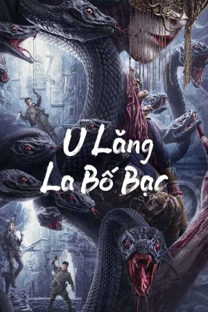 Xem Phim U Lăng La Bố Bạc Vietsub Full HD"