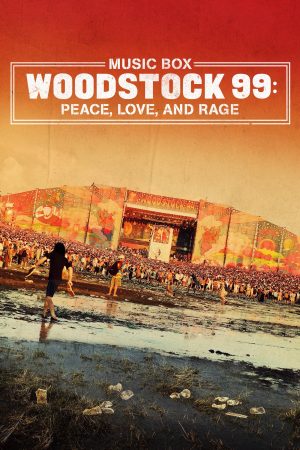 Xem Phim Woodstock 99: Harmony, Love & Fiery Chaos