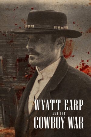 Xem Phim Wyatt Earp & Cao Bồi Cuộc Chiến Full HD